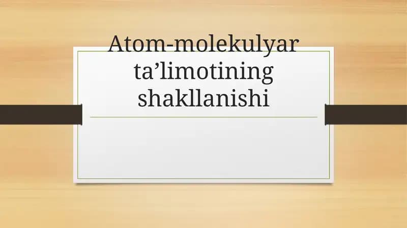 Atom-molekulyar ta'limotning shakllanishi