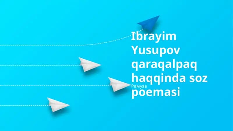 Ibrayim Yusupov qaraqalpaq haqqinda soz poemasi