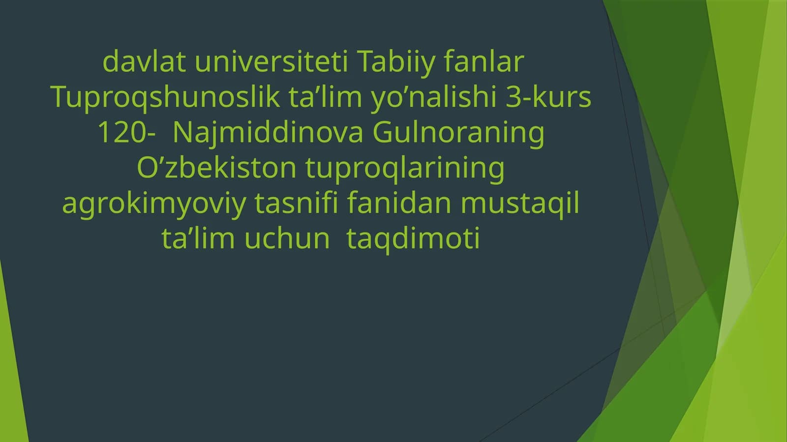 Najmiddinova Gulnora - Tuproqshunoslik ta’limi