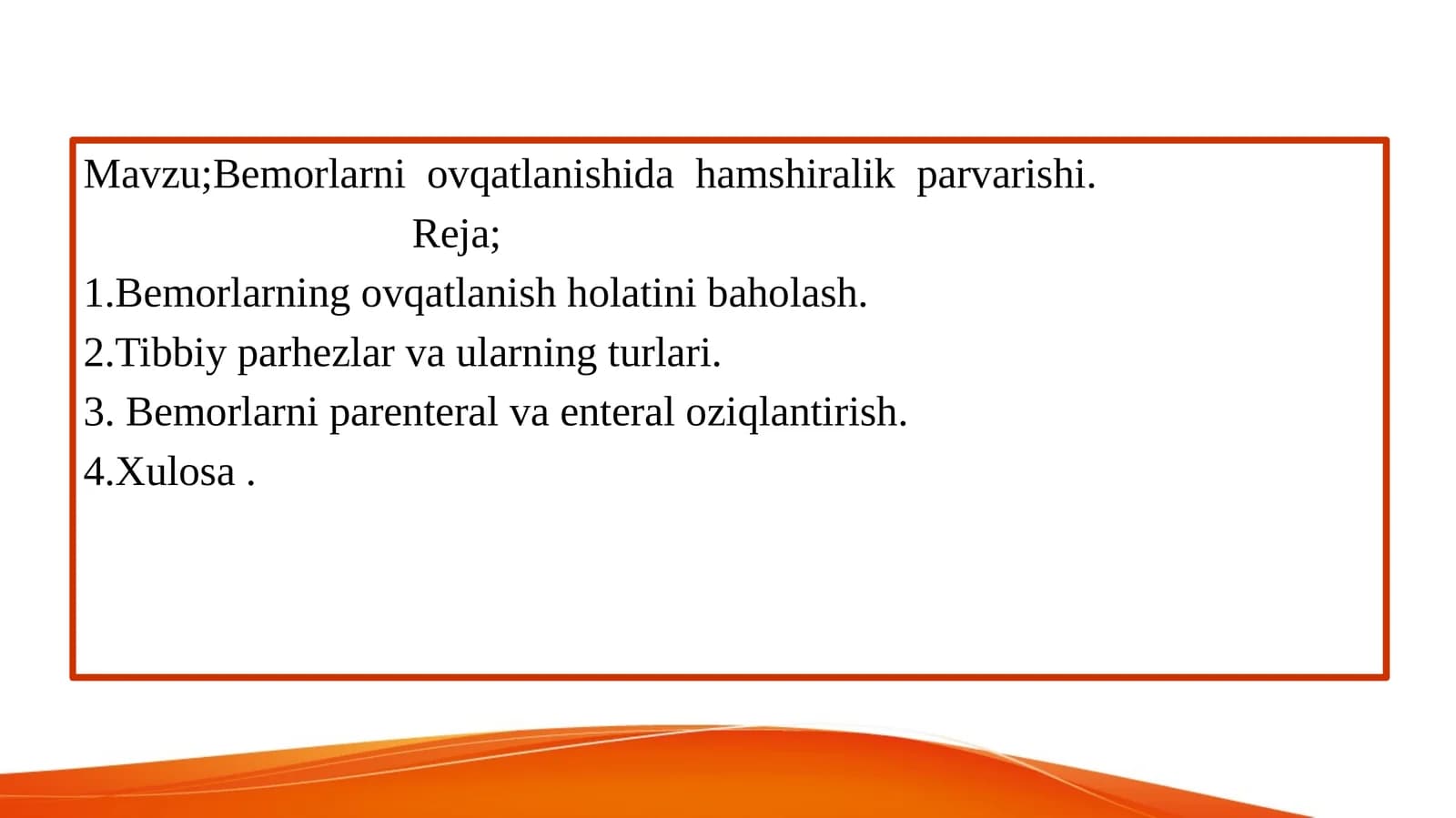 Bemorlarni ovqatlanishida hamshiralik parvarishi