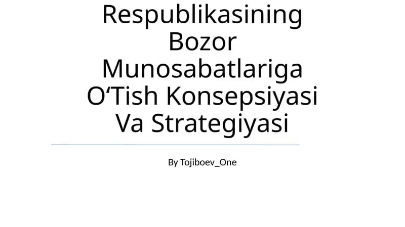 Bozor Munosabatlariga OʻTish Konsepsiyasi Va Strategiyasi
