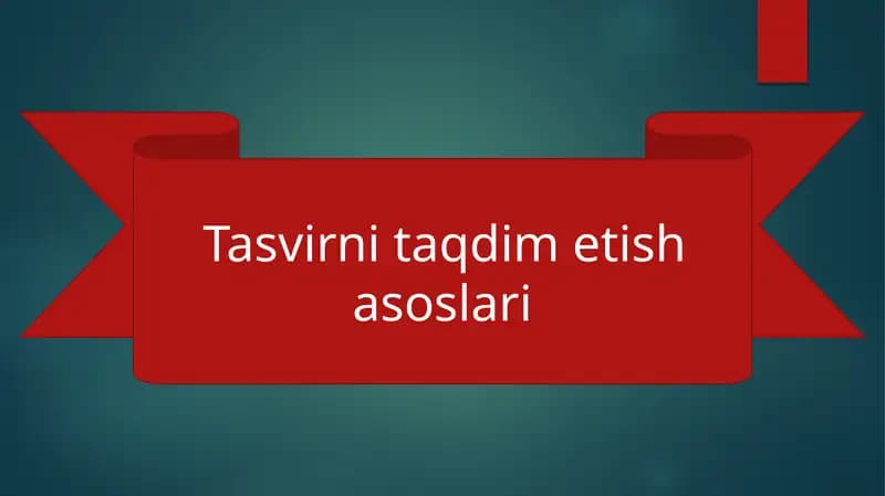 Tasvirni taqdim etish asoslari