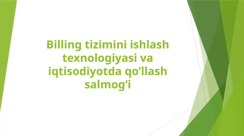 Billing tizimini ishlash texnologiyasi va iqtisodiyotda qo’llash salmog’i