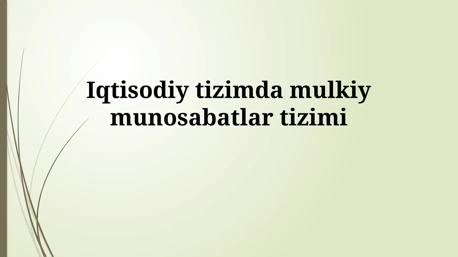 Iqtisodiy tizimda mulkiymunosabatlartizimi