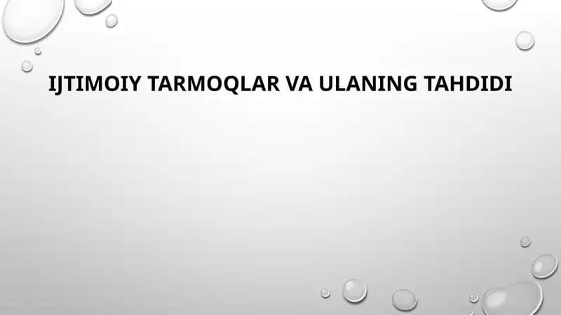 IJTIMOIY TARMOQLAR VA ULANING TAHDIDI