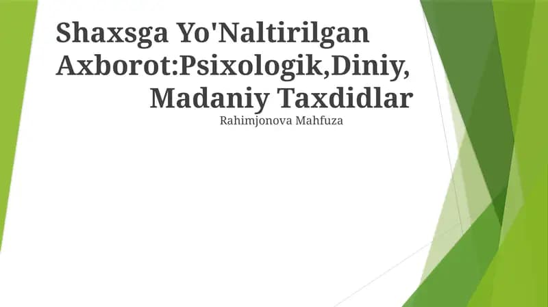 Shaxsga Yo'Naltirilgan Axborot:Psixologik,Diniy, Madaniy Taxdidlar