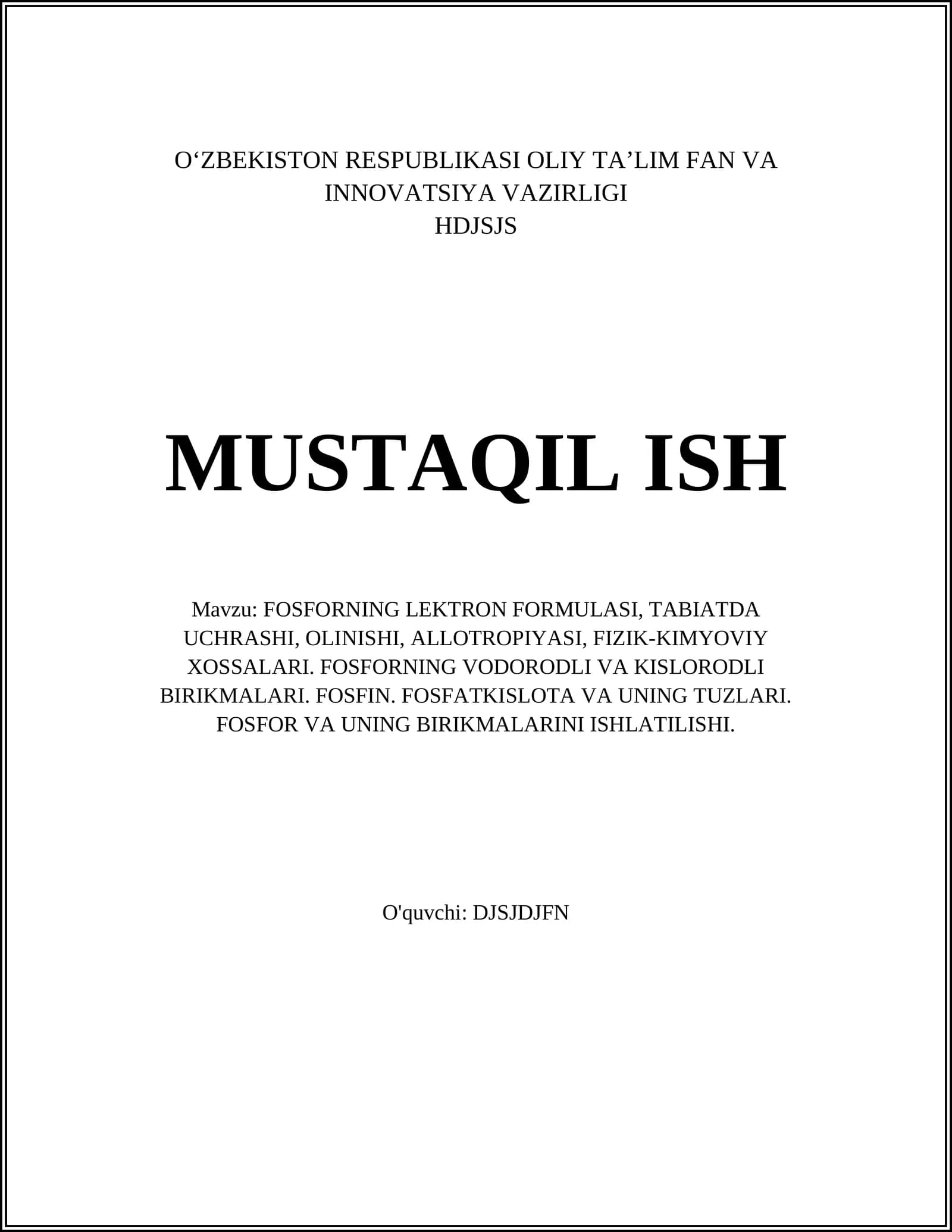 FOSFORNING LEKTRON FORMULASI, TABIATDA UCHRASHI, OLINISHI, ALLOTROPIYASI, FIZIK-KIMYOVIY XOSSALARI