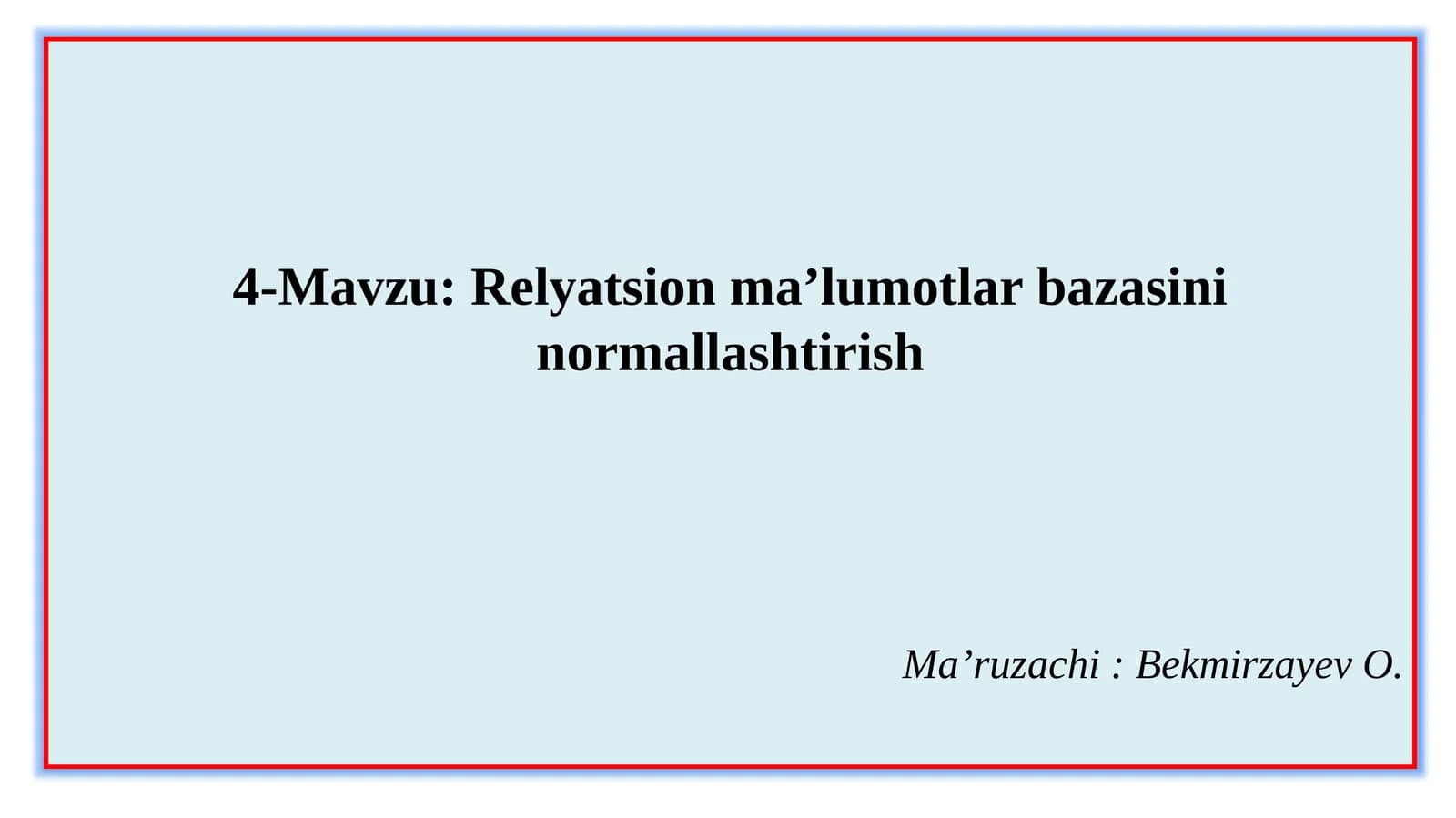 Relyatsion ma’lumotlar bazasi normallashtirish