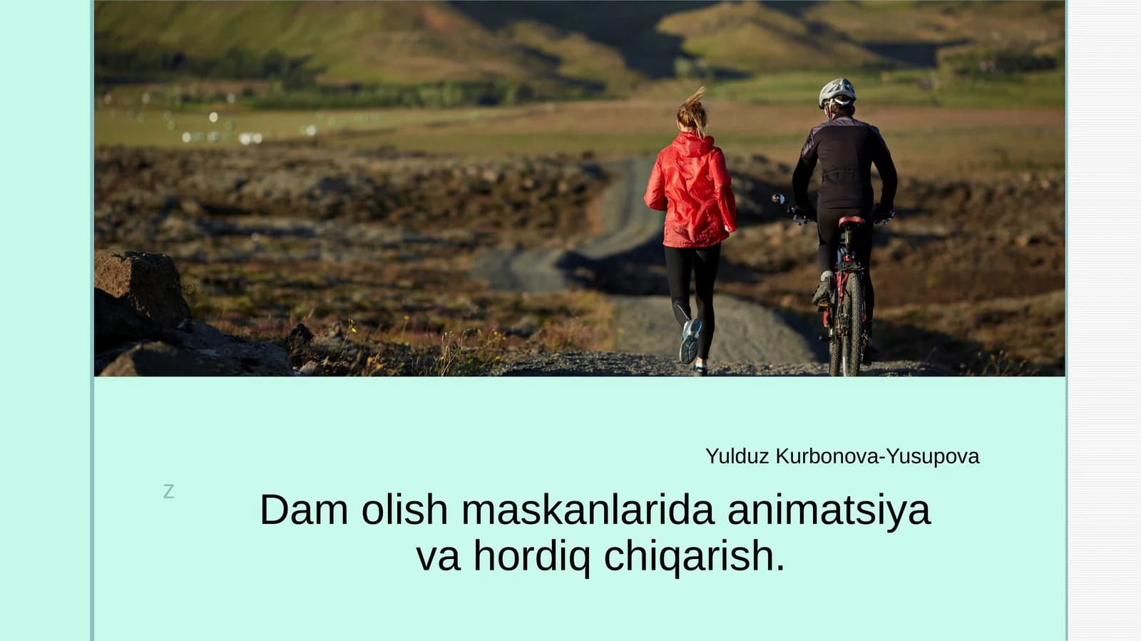 Dam olish maskanlarida animatsiyavahordiq chiqarish