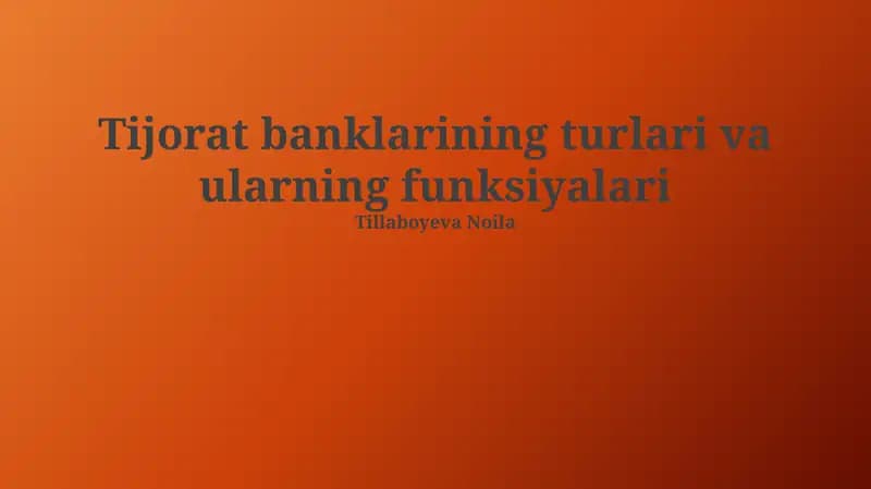 Tijorat banklarining turlari va ularning funksiyalari