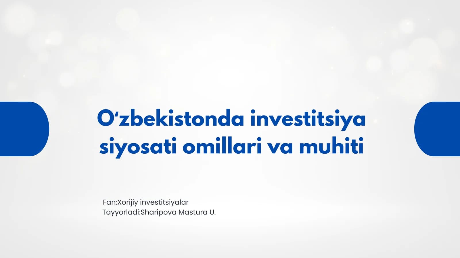 O‘zbekistonda investitsiya siyosati omillari va muhiti