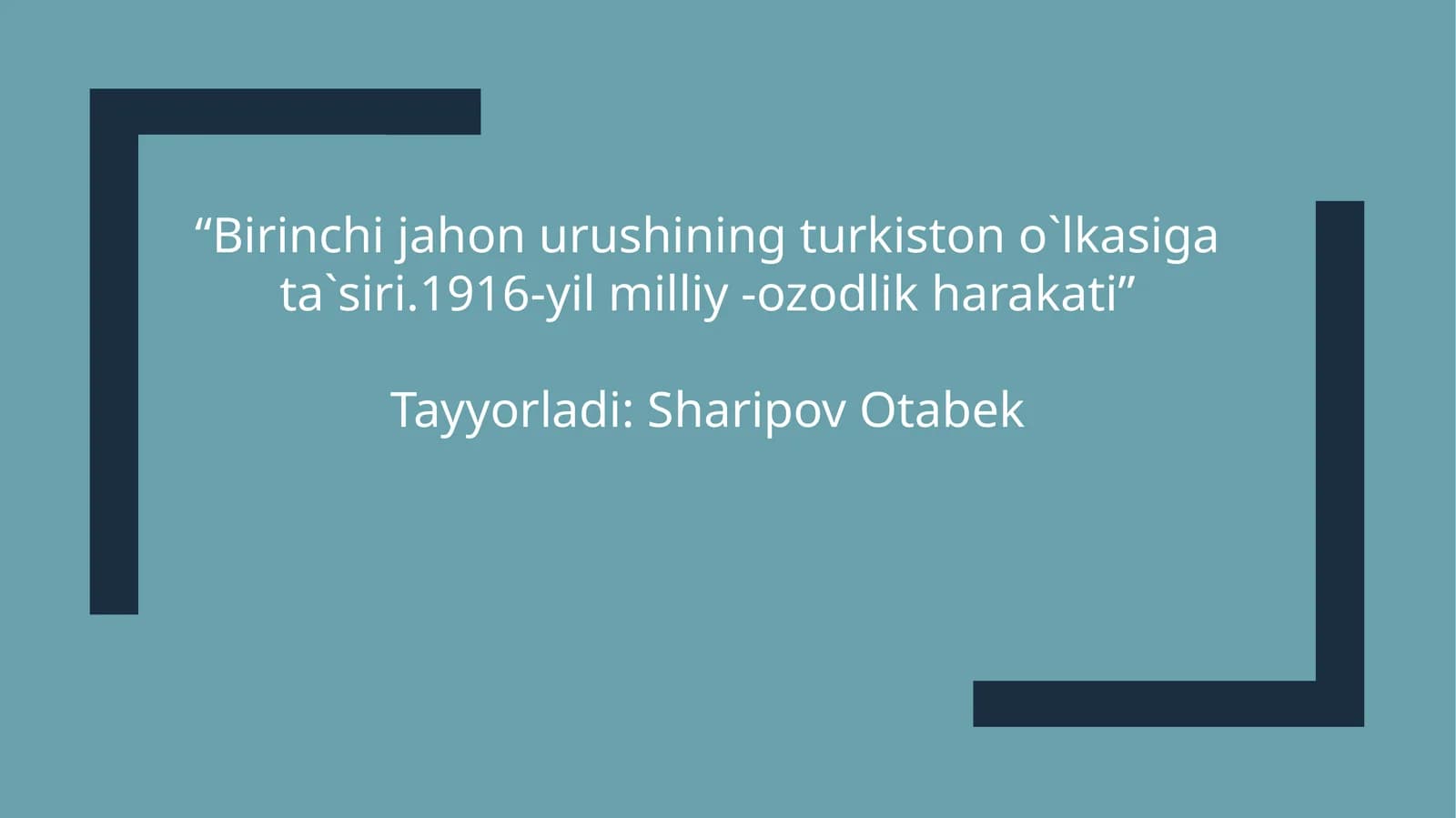 Birinchijahon urushining turkistono`lkasiga ta`siri. 1916-yil milliy-ozodlik harakati
