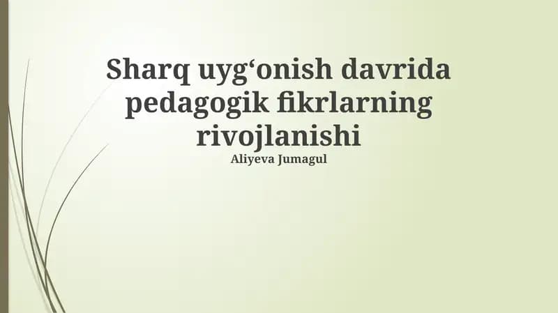 Sharq Uygʻonish davrida pedagogik fikrning boshlanishi