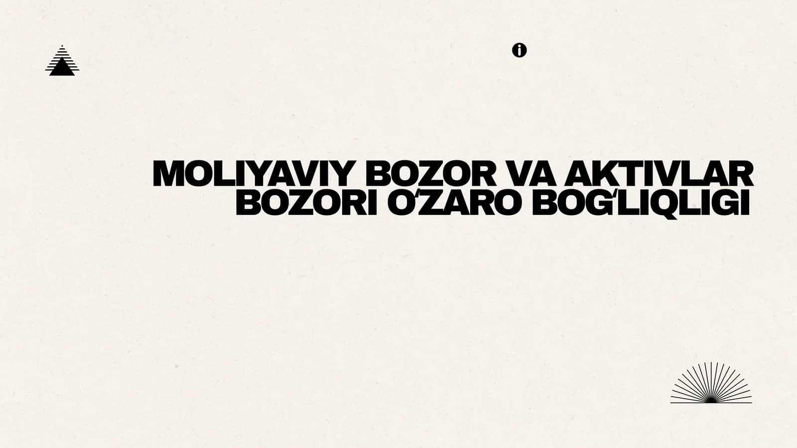 MOLIYAVIY BOZOR VA AKTIVLAR BOZORI OʻZARO BOGʻLIQLIGI