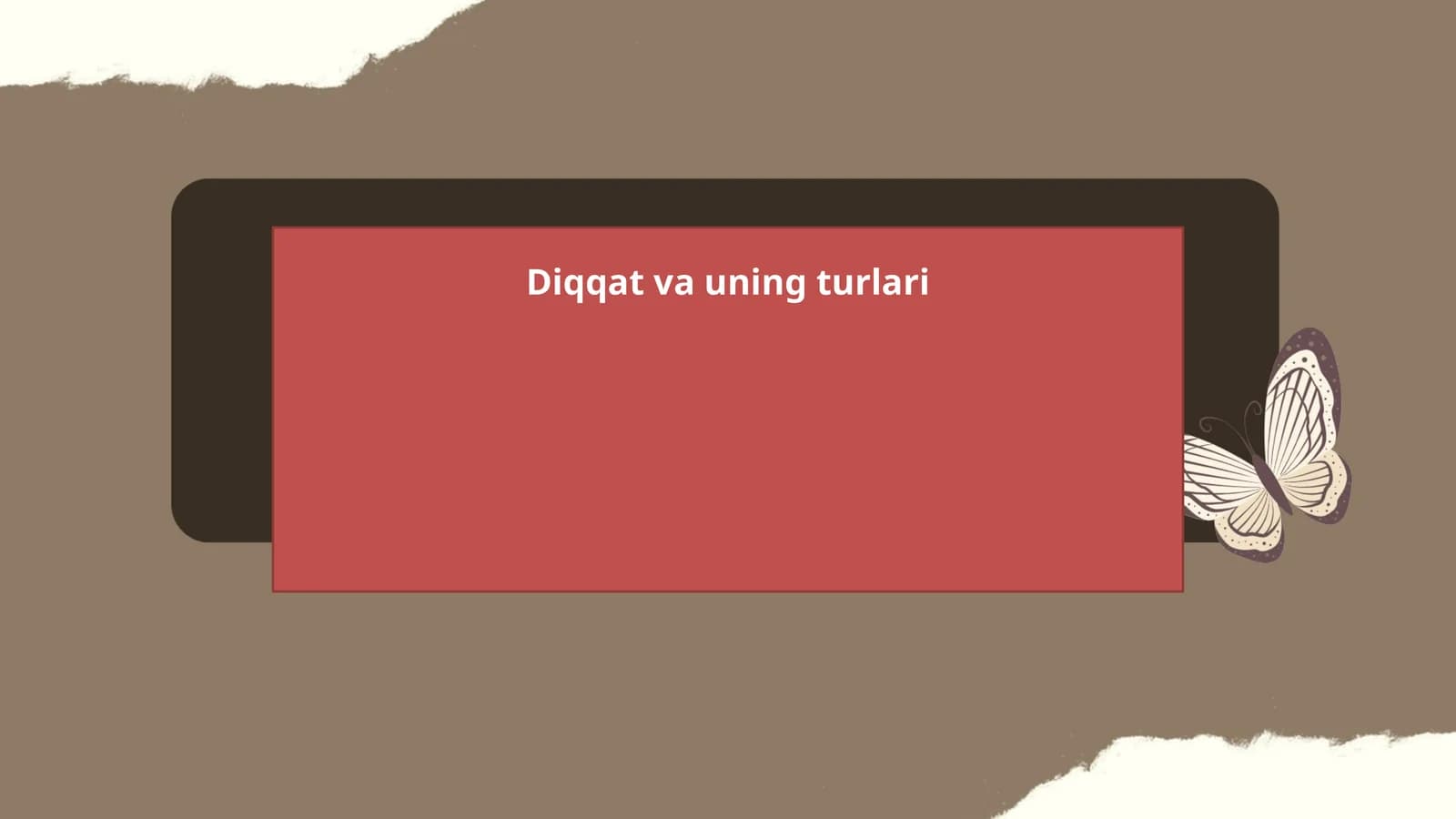 Diqqat va uning turlari