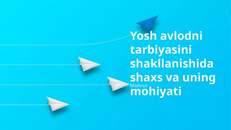 Yosh Avlod Tarbiyasining Shakillanishi