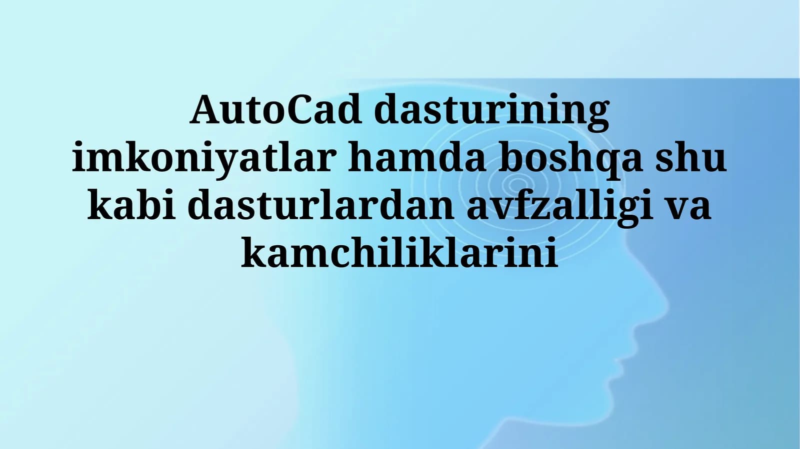 AutoCADning imkoniyatlari