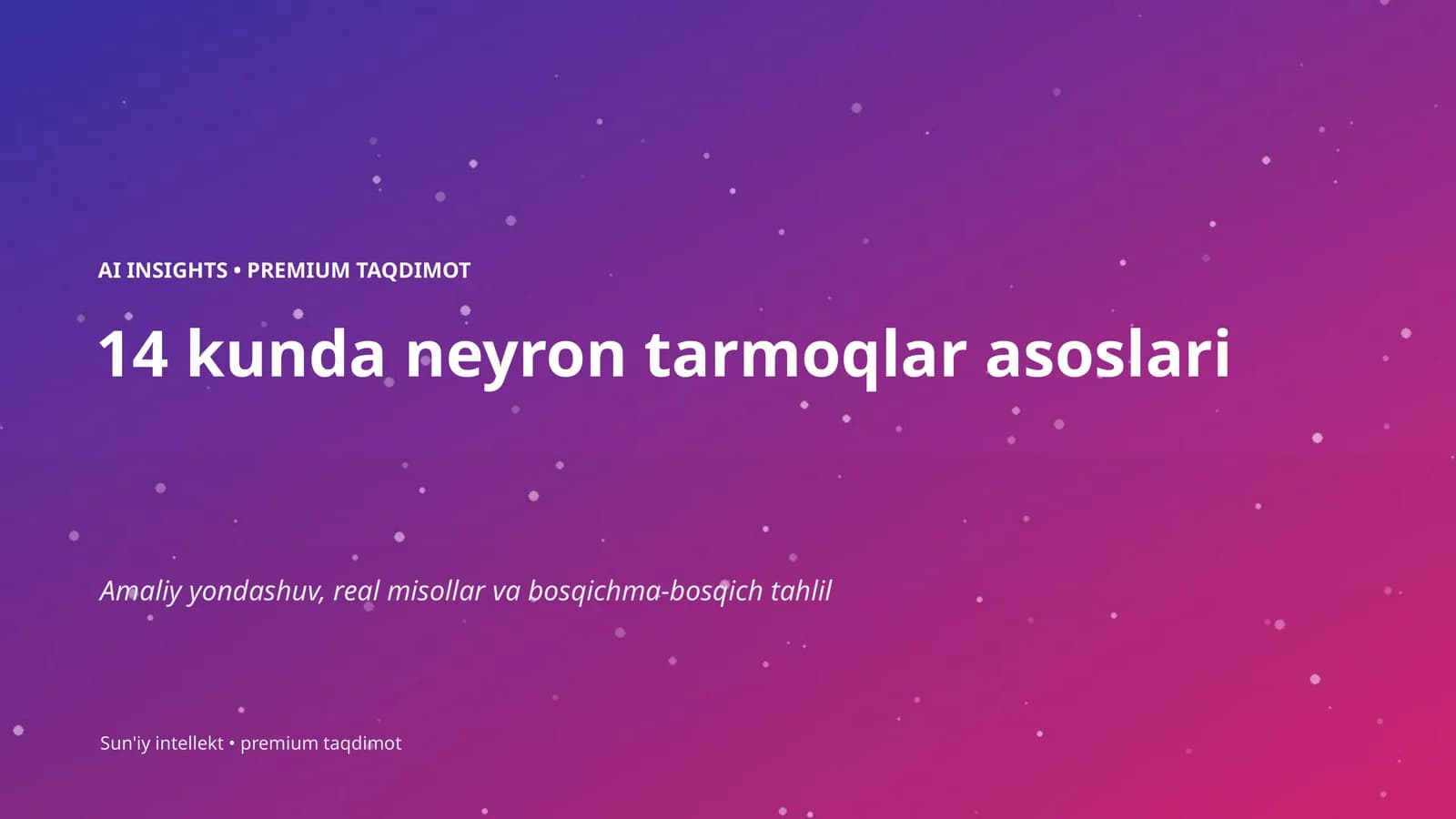 14 kunda neyron tarmoqlar asoslari