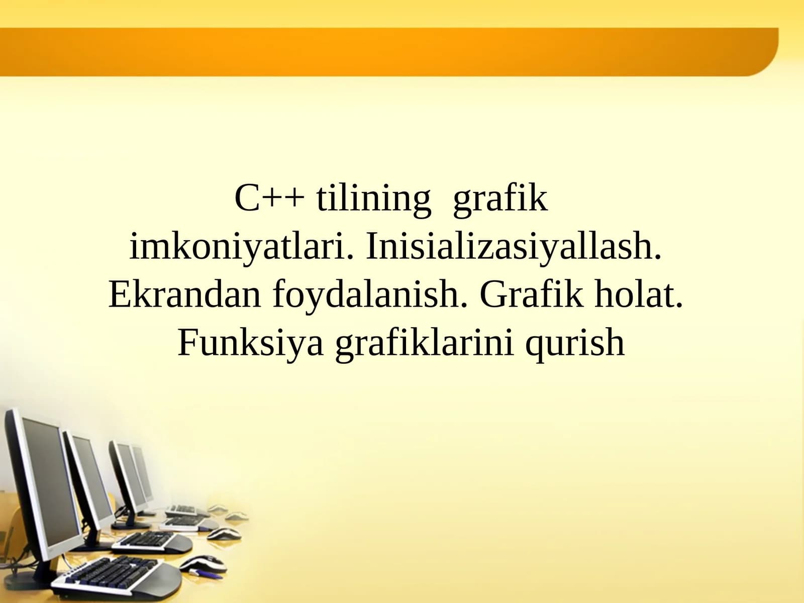 C++ tilining grafik imkoniyatlari