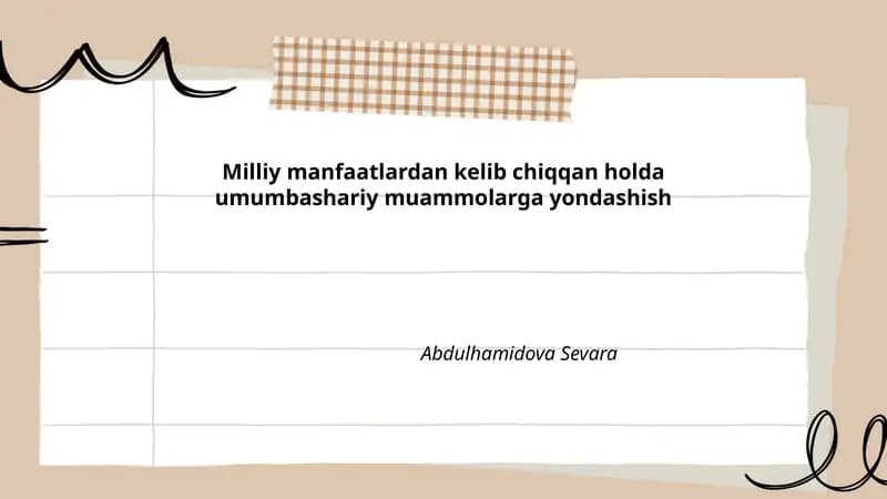 Milliy manfaatlardan kelib chiqqan holda umumbashariy muammolarga yondashish