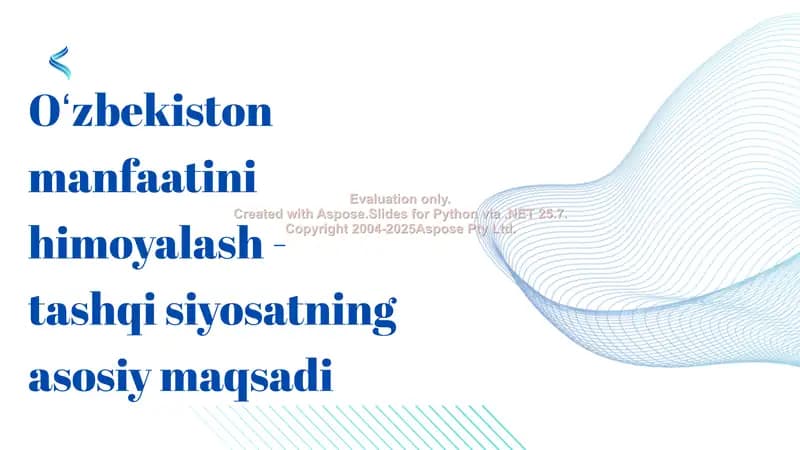 Oʻzbekiston manfaatini himoyalash-tashqi siyosatning asosiy maqsadi