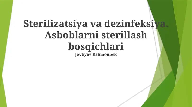 Sterilizatsiya va dezinfeksiya. Asboblarni sterillash bosqichlari
