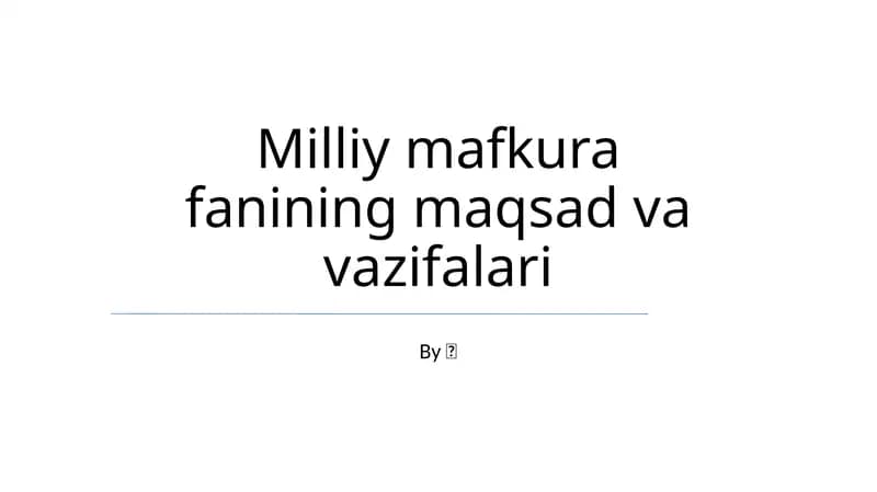 Milliy mafkura fanining maqsad va vazifalari