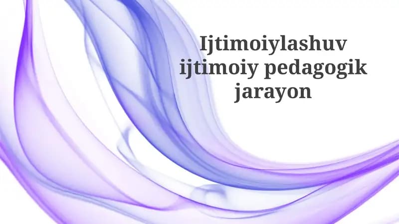 Ijtimoiylashuv ijtimoiy pedagogik jarayon