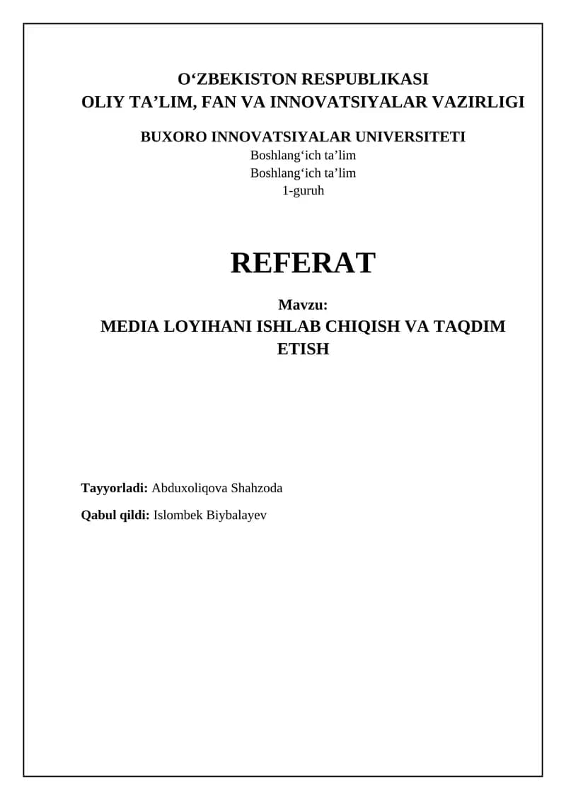 MEDIA LOYIHANI ISHLAB CHIQISH VA TAQDIM ETISH