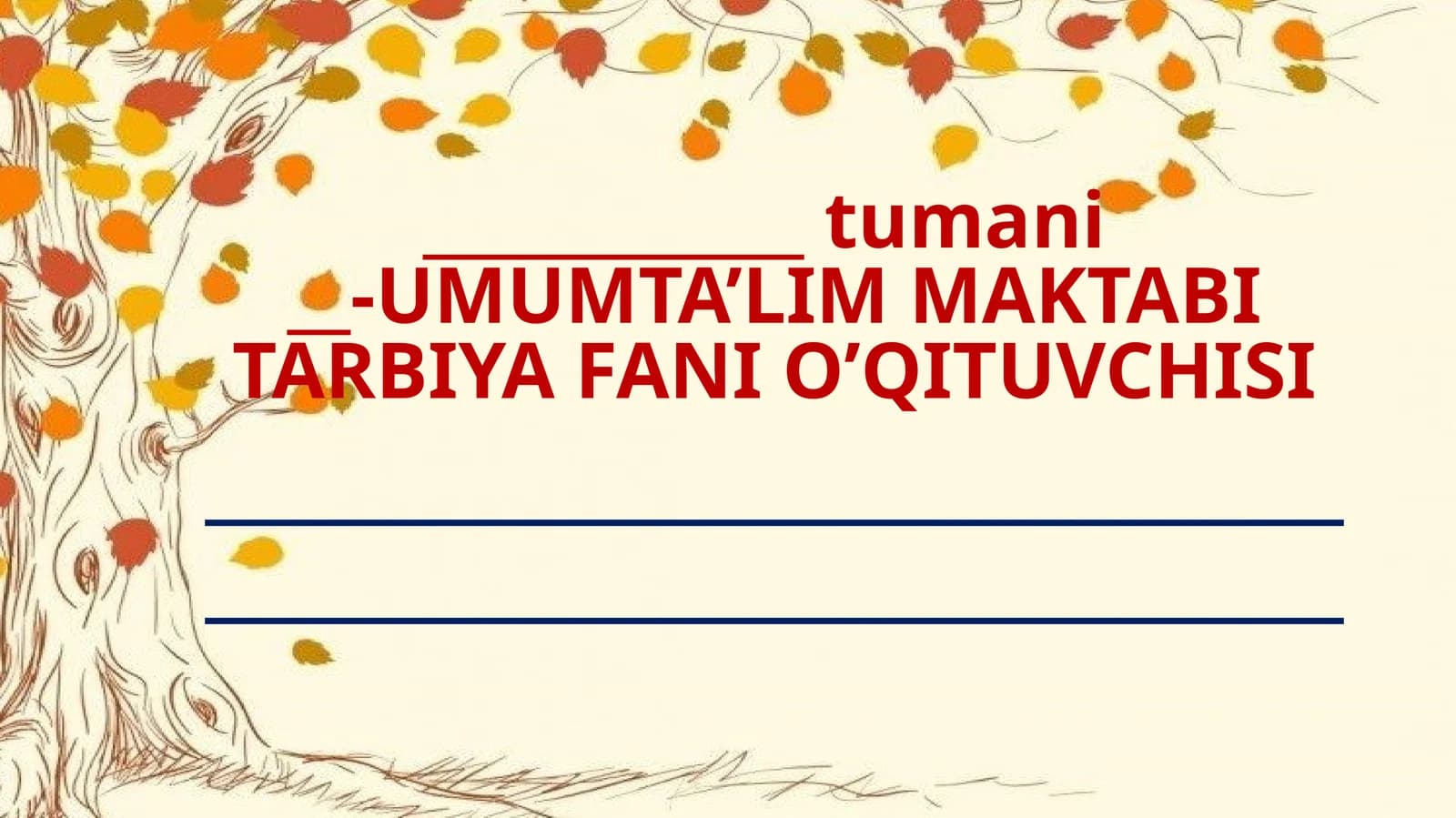 UMUMTA’LIM MAKTABITARBIYA FANI O’QITUVCHISI