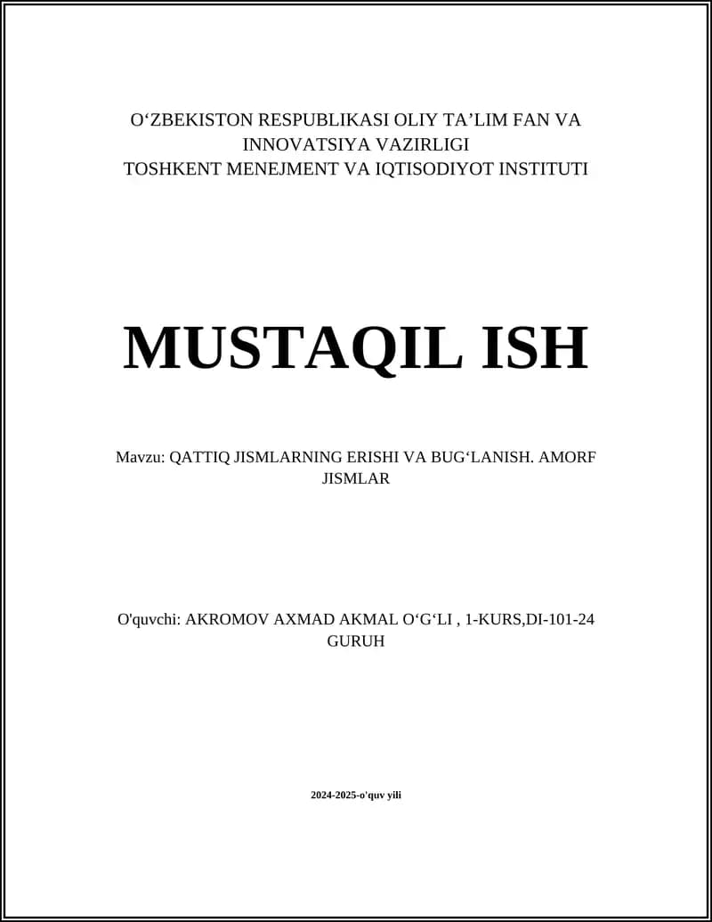 QATTIQ JISMLARNING ERISHI VA BUGʻLANISH. AMORF JISMLAR