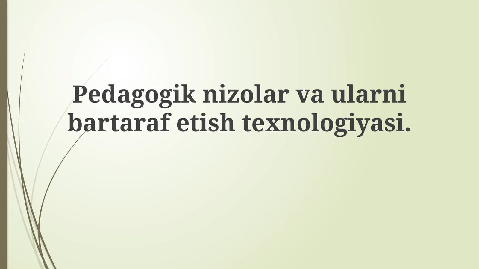Pedagogik nizo va ularni bartaraf etish texnologiyasi