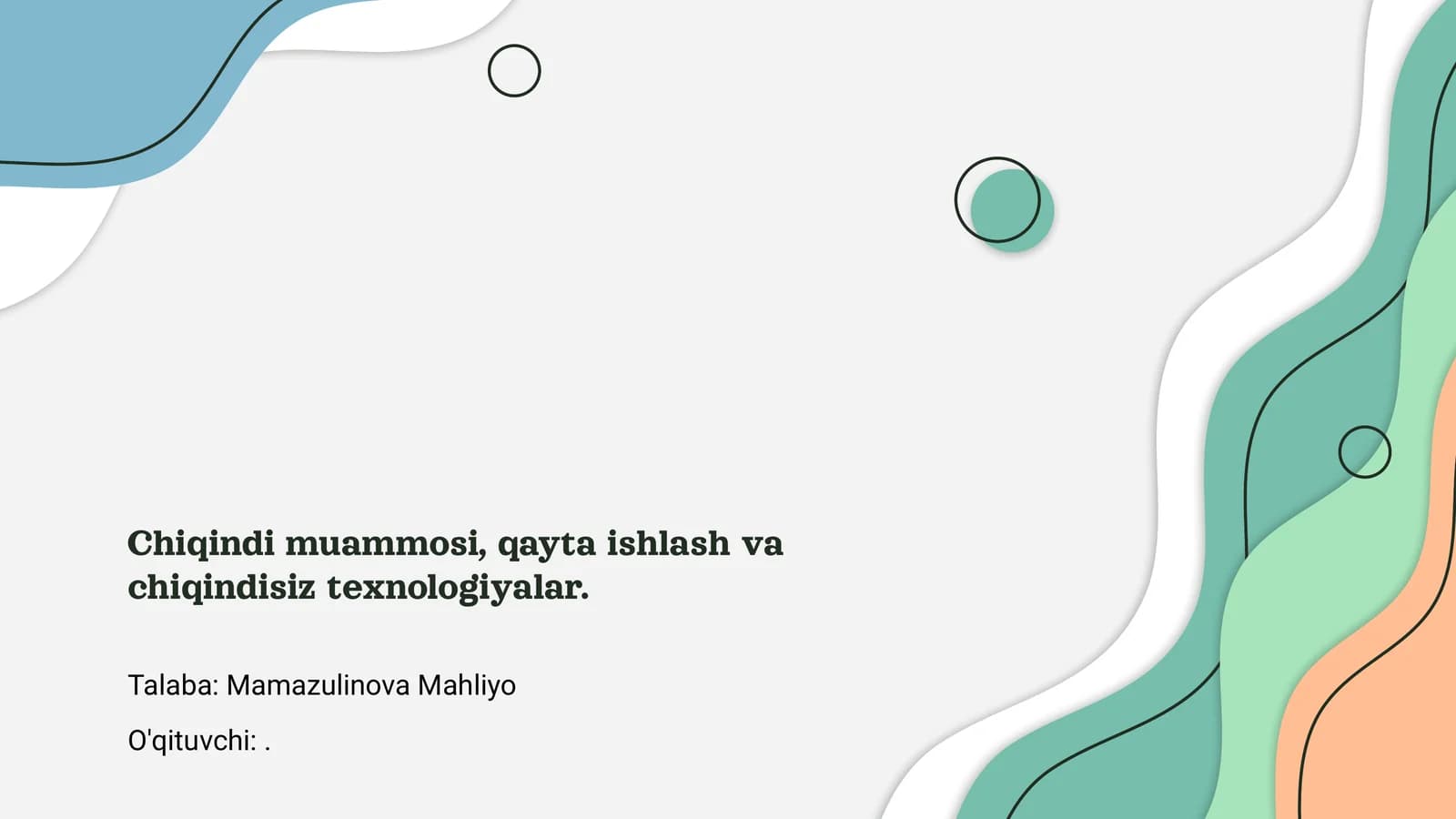 Chiqindi muammosi, qayta ishlash va chiqindisiz texnologiyalar