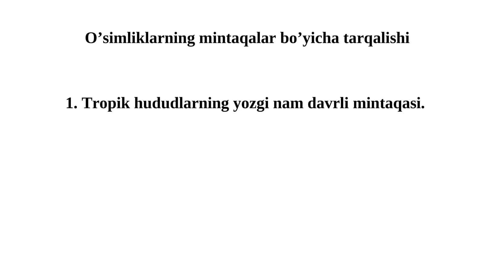 O’simliklarning mintaqalar bo’yicha tarqalishi