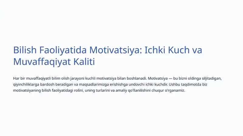 Bilish Faoliyatida Motivatsiya: Ichki Kuch va Muvaffaqiyat Kaliti