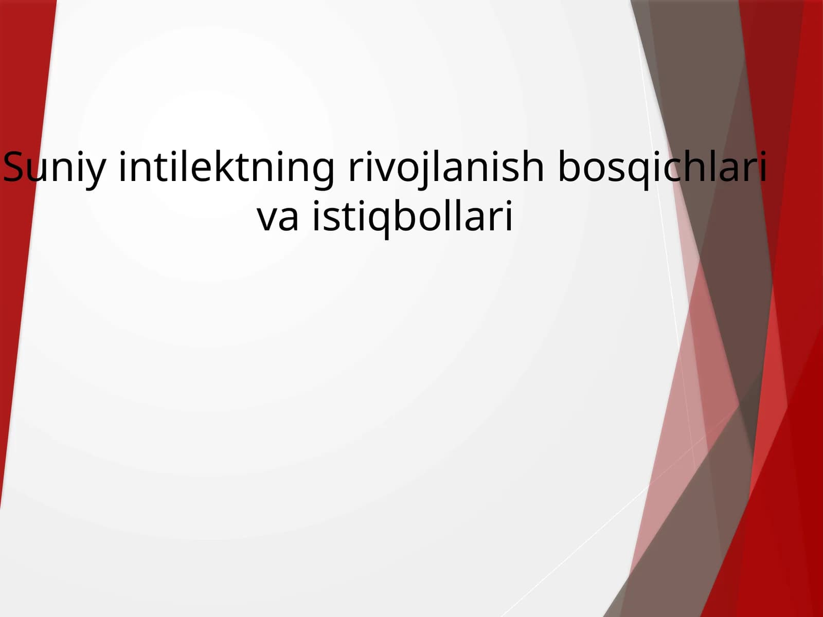 Suniy intellektning rivojlanish bosqichlari va istiqbollari