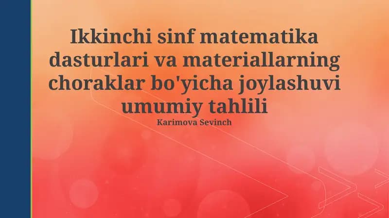 Ikkinchi sinf matematika dasturlari va materiallarning choraklar bo'yicha joylashuvi umumiy tahlili