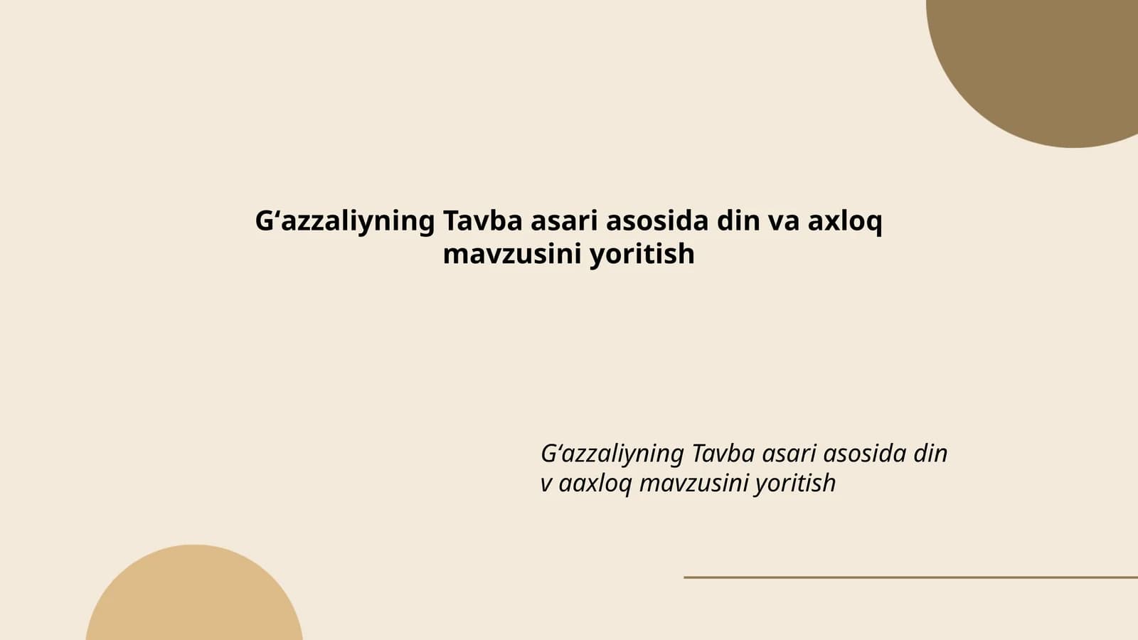 Gʻazzaliyning Tavba asari asosida din va axloq mavzusini yoritish