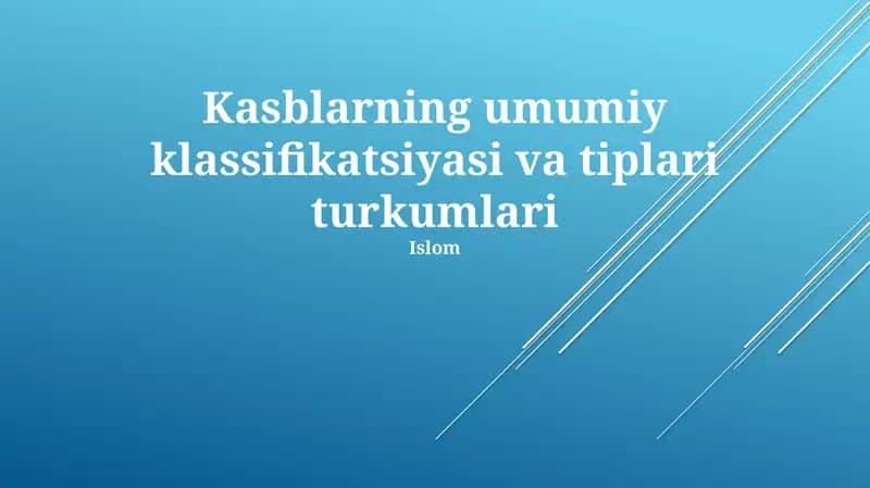 Kasblarning umumiy klassifikatsiyasi va tiplari turkumlari