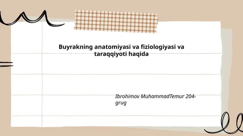 Buyrakning anatomiyasi va fiziologiyasi va taraqqiyoti haqida
