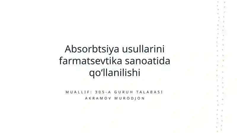 Absorbtsiya usullarini farmatsevtika sanoatida qo‘llanilishi