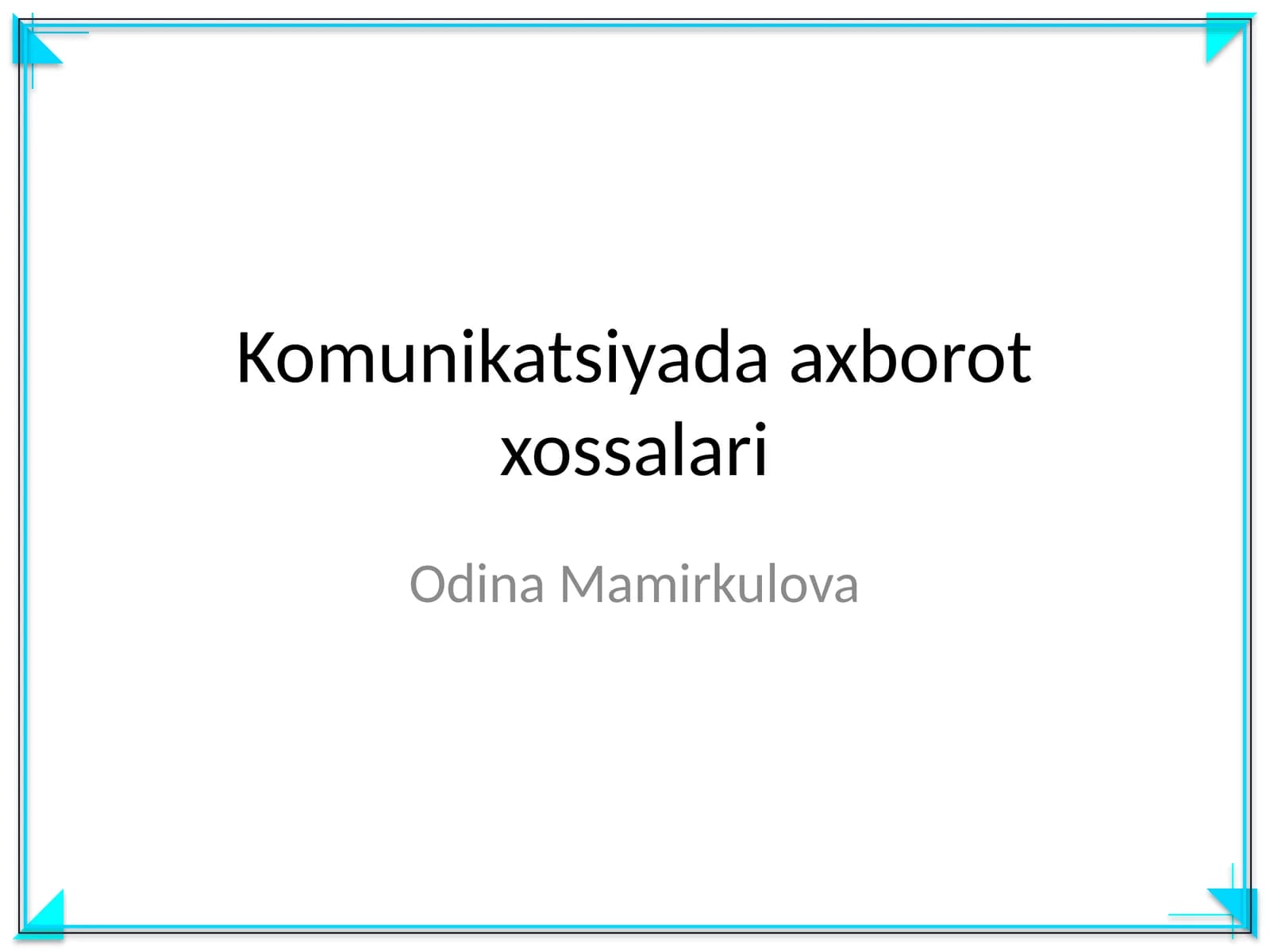 Komunikatsiyada axborot xossalari