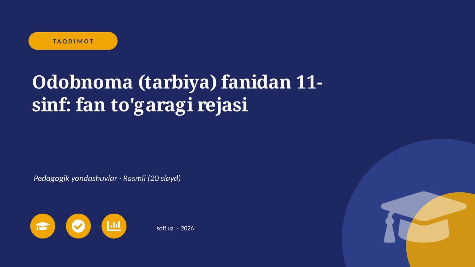 Odobnoma (tarbiya) fanidan 11-sinf: fan to'garagi rejasi