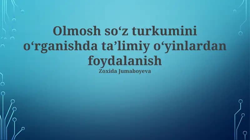 Olmosh soʻz turkumini oʻrganishda taʼlimiy oʻyinlardan foydalanish
