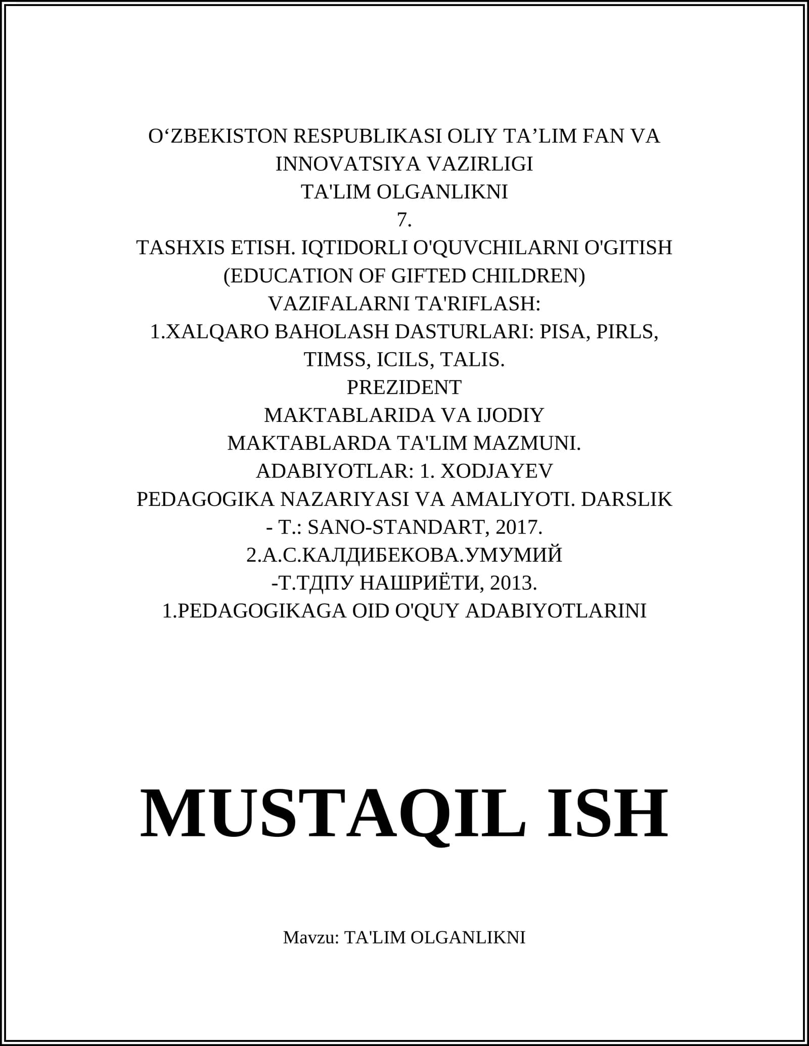 TA'LIM OLGANLIKNI TASHXIS ETISH. IQTIDORLI O'QUVCHILARNI O'GITISH