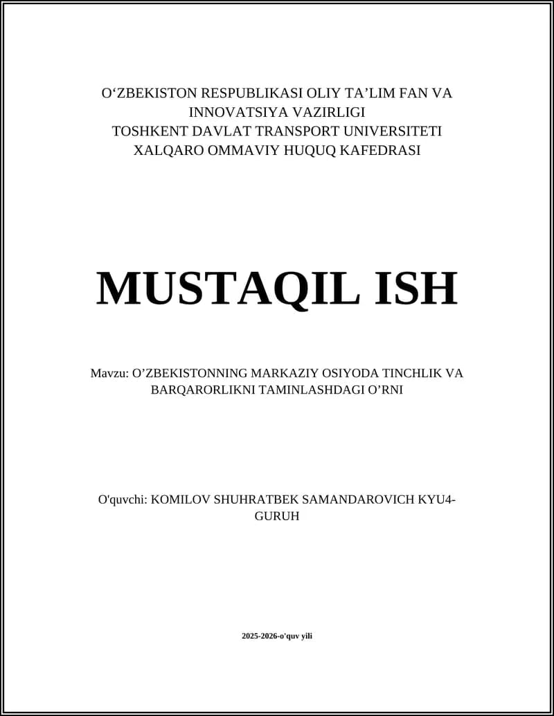 O'zbekistonning markaziy Osiyoda tinchlik va barqarorlikni taminlashdagi o'rni