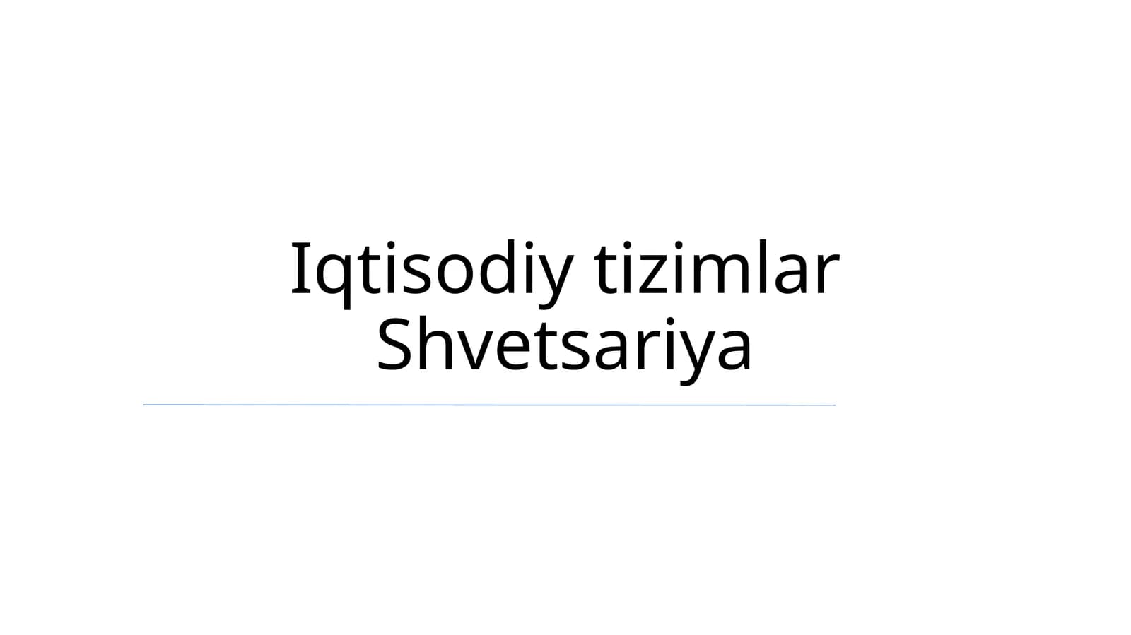 Iqtisodiy tizimlar Shvetsariya