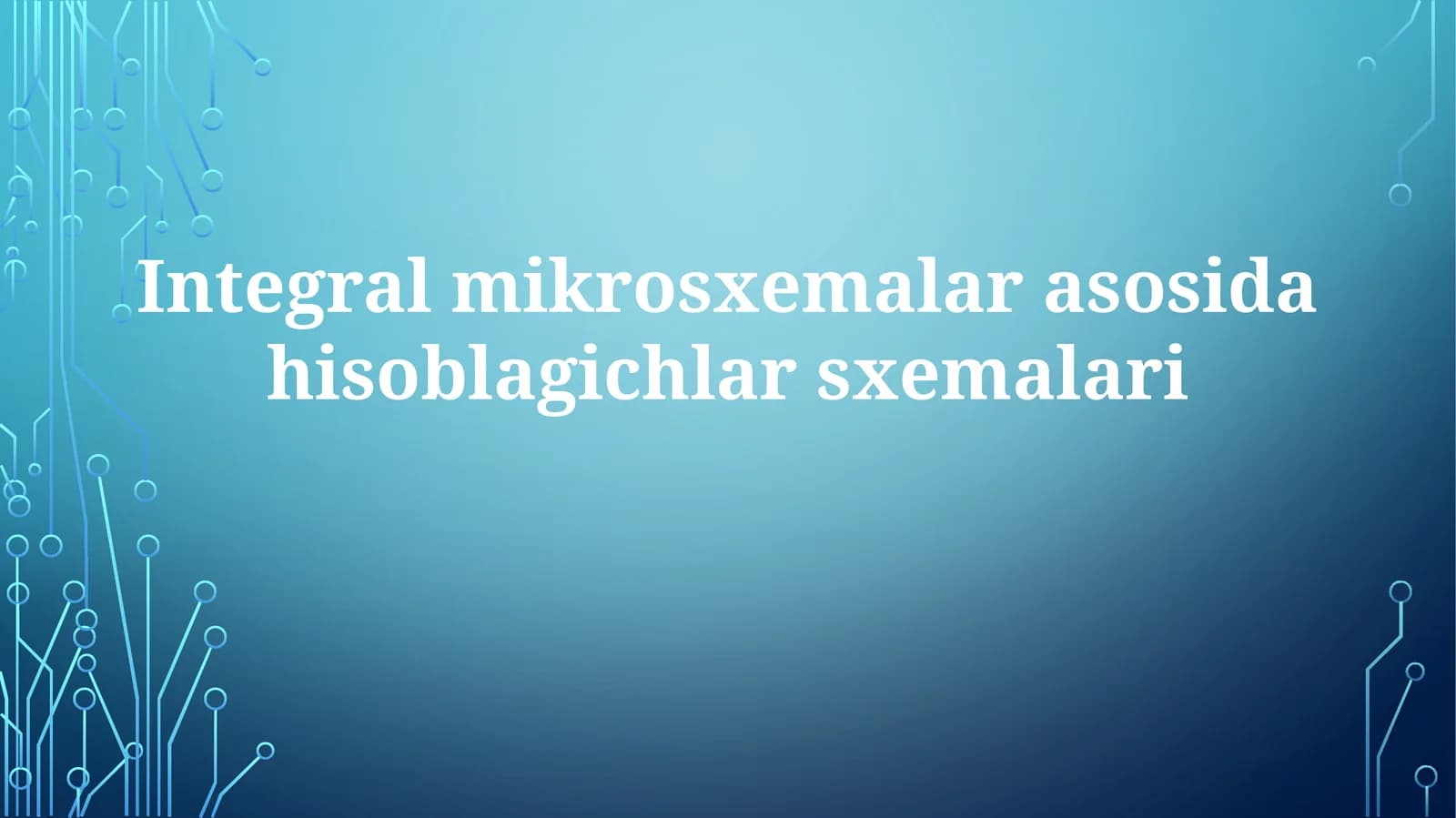 Integralmikrosxemalarasosidahisoblagichlarsxemalari
