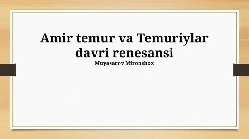 Amir temur va Temuriylar davri renesansi