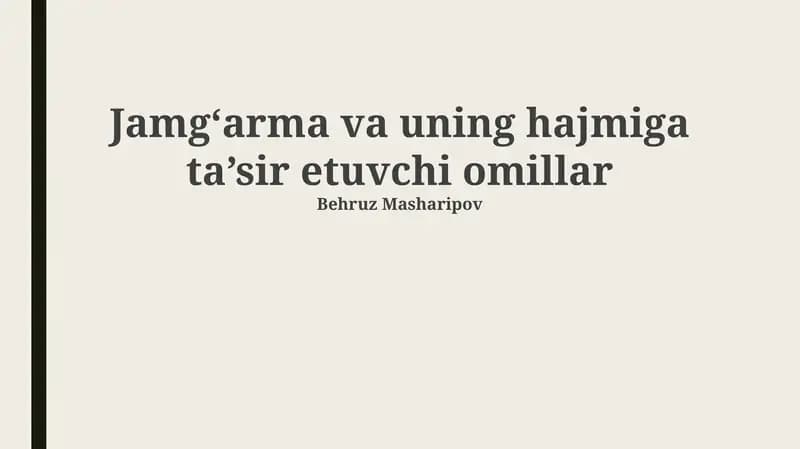 Jamgʻarma va uning hajmiga ta’sir etuvchi omillar